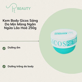 Kem Body Gicos Sáng Da Mịn Màng Ngăn Ngừa Lão Hoá 250g