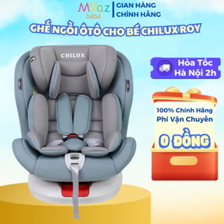 Ghế ngồi ôtô cho bé CHILUX ROY 360 An toàn, tiện lợi cùng bé đồng hành trên mọi nẻo đường