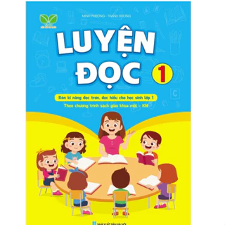 Sách - Luyện Đọc Lớp 1 - Theo chương tình sách giáo khoa mới Kết Nối tri thức