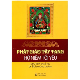 Sách - Phật Giáo Tây Tạng - Hội Niệm Tối Yếu