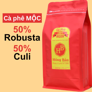Cà phê Gu mạnh, đắng nhiều - 50% Robusta Đắk Lắk, 50% Culi Mộc - cafe Hạt/cafe Bột - Hỏa tốc HCM - Hồng Bảo
