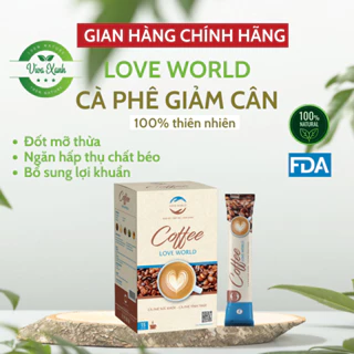 Cà phê giảm cân Love World - Giảm mỡ, an toàn