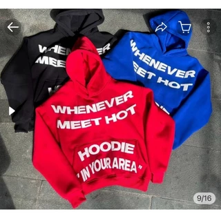 Áo Hoodie In Chữ WHENEVER MEET HOT Tay Phồng Kiểu Rộng Unisex Nam Nữ  - Áo Khoác Thun Nỉ Có Nón 2 Lớp Thu Đông