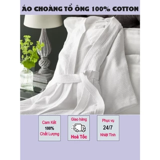 Áo Choàng Tắm, Áo Choàng Ngủ Tổ Ong 100% Cotton Đẹp Loại Dày Cho Khách Sạn, Du Lịch.