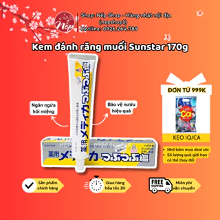 Kem đánh răng muối SUNSTAR Nhật Bản 170g - Nếp Shop