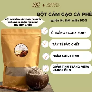 500G; 1KG Cám gạo cà phê Handmade nguyên chất 100%