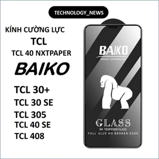 Kính cường lực BAIKO cho TCL 40 SE/ 408/ 30+/ 305/ 30 SE/ 40 NXTPAPER siêu mượt siêu cứng tặng giấy lau màn hình