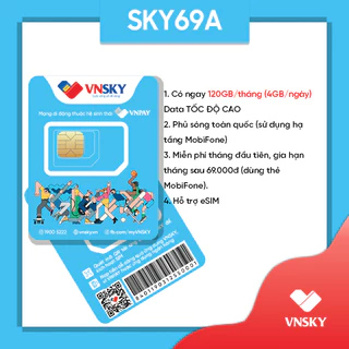 SIM VNSKY kèm gói SKY69A – Free 01 tháng sử dụng với ưu đãi dung lượng data 120GB/tháng (4GB/Ngày)