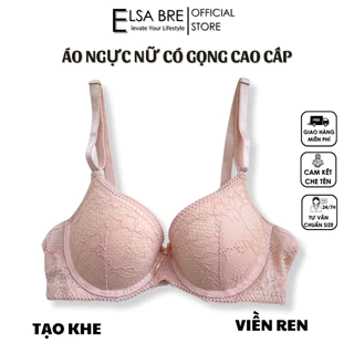 Áo Lót Mặc Áo Dài Nâng Ngực Tạo Khe Mút 5cm - Áo Ngực Nữ Chống Xệ Có Gọng Elsa Bre OYA1270