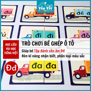 Học Liệu VUI HỌC TIẾNG VIỆT  - TRÒ CHƠI BÉ GHÉP Ô TÔ giúp bé tập đánh vần âm Đđ