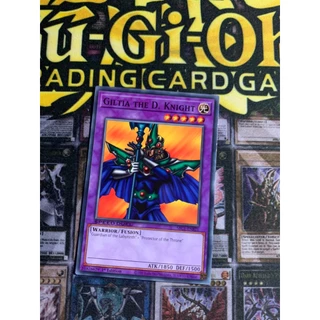 Thẻ bài yugioh chính hãng Giltia The D. Knight