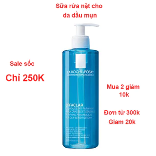 Gel rửa mặt cho da dầu nhạy cảm La Roche-Posay Effaclar Foaming Gel 400ml!!!