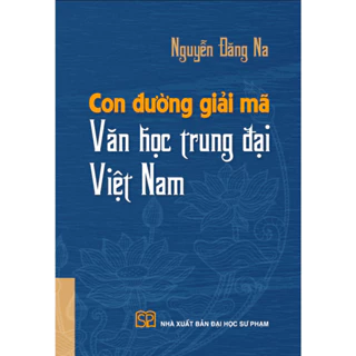 Sách - Con đường giải mã Văn học trung đại Việt Nam (bìa mềm)