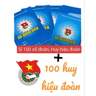 Combo 100 sổ đoàn viên và huy hiệu đoàn - Sản phẩm không thể thiếu cho các nhóm đoàn viên