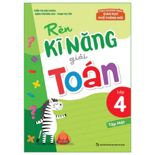 Sách -Rèn Kĩ Năng Giải Toán Lớp 4 - Tập 1