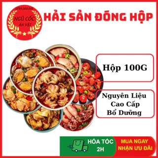 Hải Sản Đóng Hộp Tứ Xuyên - Bào Ngư-Tôm Hùm Đất-Hàu Sữa-Mực Trứng-Sò Điệp-Bạch Tuộc-Ốc Giác - Hộp 100g - ngucoc_anvat