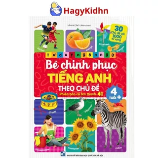 Sách Bé Chinh Phục Tiếng Anh Theo Chủ Đề - Phiên Bản Có Âm Thanh Hagykidhn Sách Dành Cho Bé 4 Tuổi +