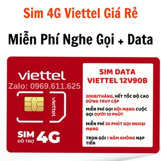 [ 1 TỶ DATA ] Sim 4G Viettel Không Giới Hạn Data Trọn Gói 12 Tháng Không Nạp Tiền 12V90B 12MXH100 12SD125 6MXH100