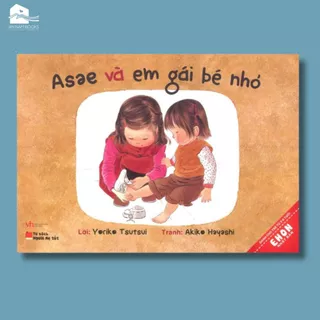 Sách cho bé 3-6 tuổi - Asae Và Em Gái Bé Nhỏ
