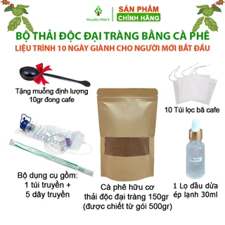 Bộ thải độc đại tràng cho người mới (Bộ 10 ngày) Thải độc đại tràng bằng cafe Coffee enema Huydumart