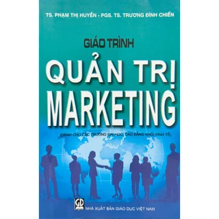 Sách - Giáo Trình Quản Trị Marketing (Dành cho các trường đại học, cao đẳng khối kinh tế)