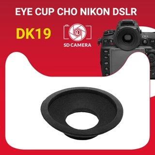 Mắt ngắm DK 19 (Eyecup Viewfinder) cho máy ảnh Nikon D5 D3X D3s D4S D2X D500 D700 D810 D850 DK19