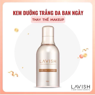 Kem dưỡng trắng da ban ngày LAVISH thay thế mọi lớp kem nền make up [Hàng chính Hãng]