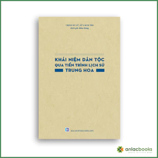 Sách - Khái niệm dân tộc qua tiến trình lịch sử Trung Hoa