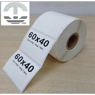 [Cuộn 700 tem] Giấy in tem nhiệt label khổ 60x40 - Decal in tem nhãn phụ  - Tem cân điện tử 58x40