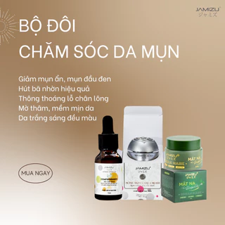 Combo Sạch Nhờn, Hết Mụn, Mờ Thâm & Se khít lỗ chân lông JAMIZU