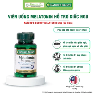 [CHÍNH HÃNG] Viên Uống NATURE'S BOUNTY Melatonin 5mg Hỗ Trợ Điều Hòa Giấc Ngủ (60 Viên)