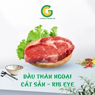 [Freeship HCM] Đầu Thăn Ngoại - Rib Eye Úc Cắt Sẵn Green Good Nhập Khẩu Chuyên Steak, Nướng Siêu Ngon