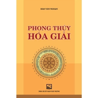 Sách - Phong Thủy Hóa Giải - Đào Văn Ngoạn (NXB XD)