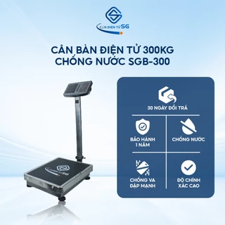 Cân bàn điện tử SGB-300 định lượng 300kg, độ chính xác cao và chống nước - Cân điện tử Sài Gòn