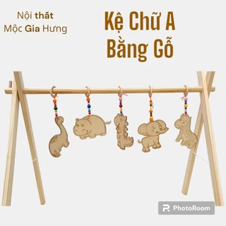 Kệ chữ A cho trẻ sơ sinh bằng gỗ, Kệ đồ chơi treo nôi giúp bé phát triển toàn diện