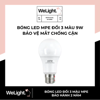 Bóng đèn led bóng búp tròn MPE chống cận đổi 3 màu ánh sáng 9w phù hợp học bài đọc sách làm việc - ĐÈN WELIGHT