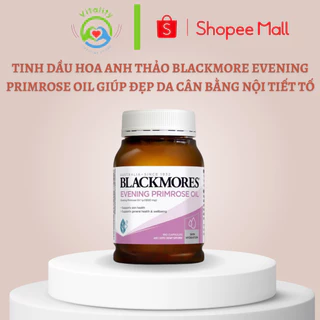 Tinh dầu hoa anh thảo blackmore evening primrose oil 1000 giúp đẹp da cân bằng nội tiết tố lọ 190v