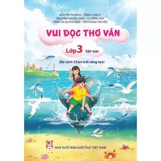 Sách Vui đọc thơ văn - Lớp 3/2 (Bộ Chân trời sáng tạo)