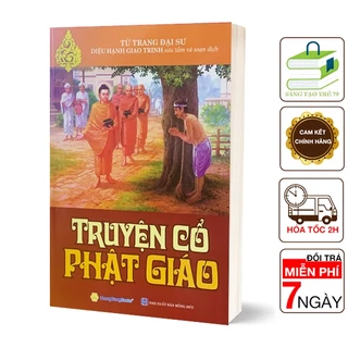 Sách - Truyện Cổ Phật Giáo - Từ Trang Đại Sư Diệu Hạnh Giao Trinh