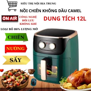 Nồi chiên không dầu camel 15l, 13l, 12 l viền vàng bảo hành 12 tháng.