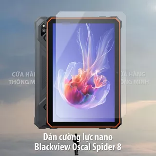 Dán cường lực Blackview Oscal Spider 8/active 8 pro chất liệu nano dẻo không vỡ