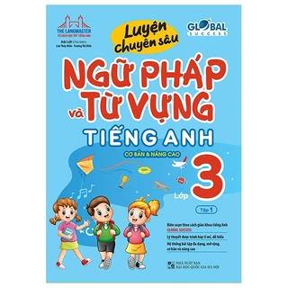 Sách - GLOBAL SUCCESS Luyện chuyên sâu ngữ pháp và từ vựng tiếng anh lớp 3 tập 1