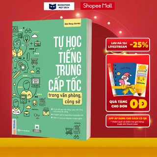 Sách - Tự Học Tiếng Trung Cấp Tốc Trong Văn Phòng, Công Sở MCBooks