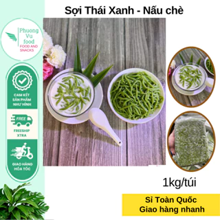 Sợi Thái Xanh, nấu chè, túi 1kg, giao hỏa tốc Hà Nội