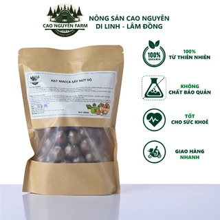 Hạt Macca sấy nứt vỏ - Nông sản Cao nguyên Di Linh - Lâm Đồng 100% nguyên chất - 500Gr