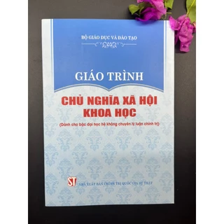 Sách - Giáo trình Chủ nghĩa xã hội khoa học (Dành cho bậc đại học không chuyên lý luận chính trị) bộ mới nhất 2021