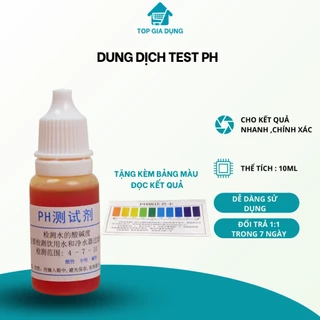 Dung dịch test PH 10ml kiểm tra độ axit ,tính kiềm của nước