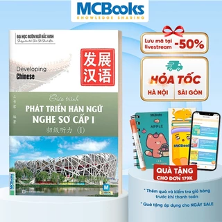 Sách - Giáo Trình Phát Triển Hán Ngữ Nghe Sơ Cấp 1 - Dành Cho Người Luyện Thi HSK - Học Kèm App Online