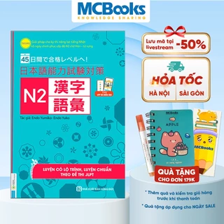 Sách - Giải Pháp Cho Kỳ Thi Năng Lực tiếng Nhật - 45 Ngày Chinh Phục Cấp Độ N2 - Phần Chữ Hán Và Từ Vưng