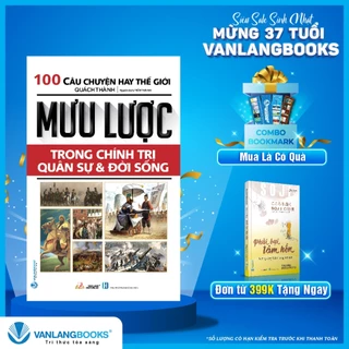 Sách Vanlangbooks - Mưu Lược Trong Chính Trị Quân Sự & Đời Sống